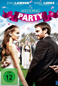 The Wedding Party - Was ist schon Liebe?