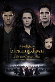 Breaking Dawn - Bis(s) zum Ende der Nacht - Teil 2 (2012)