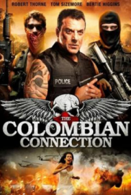 The Colombian Connection - Dieser Krieg ist persönlich
