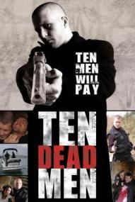 Ten Dead Men ([xfvalue_year limit=