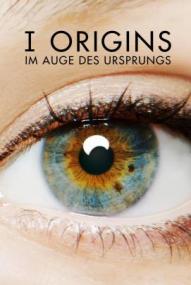 I Origins - Im Auge des Ursprungs