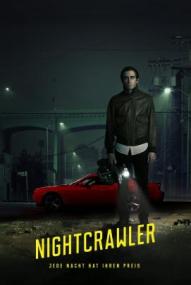Nightcrawler - Jede Nacht hat ihren Preis