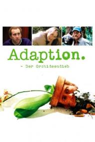 Adaption – Der Orchideen-Dieb