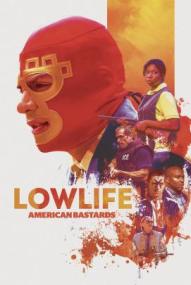 Lowlife – American Bastards