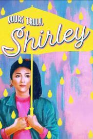 Yours Truly, Shirley