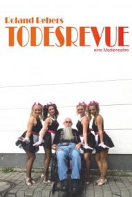 Roland Rebers Todesrevue ([xfvalue_year limit=
