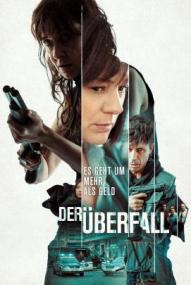 Der Überfall - Es geht um mehr als Geld ([xfvalue_year limit=