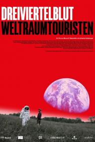Dreiviertelblut - Weltraumtouristen ([xfvalue_year limit=