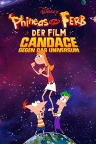 Phineas und Ferb – Der Film: Candace gegen das Universum