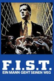 F.I.S.T. - Ein Mann geht seinen Weg ([xfvalue_year limit=