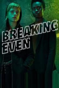 Breaking Even - Staffel 1