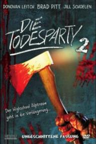 Die Todesparty 2 ([xfvalue_year limit=