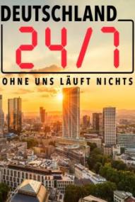 Deutschland 24/7 - Ohne uns läuft nichts! (2019)