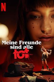 Meine Freunde sind alle tot (2021)