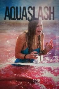 Aquaslash - Vom Spassbad zum Blutbad