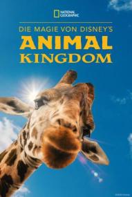 Die Magie von Disney's Animal Kingdom - Staffel 1