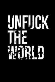 Unfck the World - Staffel 1 ([xfvalue_year limit=