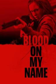 Blood On My Name