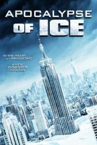 Apocalypse of Ice - Die letzte Zuflucht ([xfvalue_year limit=