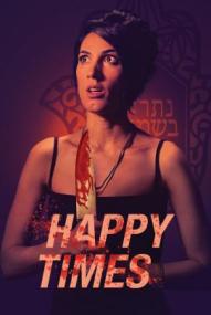 Happy Times - Ein blutiges Fest
