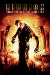 Riddick - Chroniken eines Kriegers ([xfvalue_year limit=