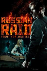 Russian Raid: Fight for Justice ([xfvalue_year limit=
