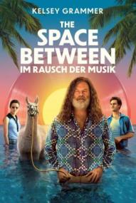 The Space Between - Im Rausch der Musik ([xfvalue_year limit=