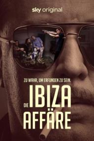 Die Ibiza Affäre - Staffel 1