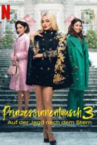 Prinzessinnentausch 3: Auf der Jagd nach dem Stern ([xfvalue_year limit=