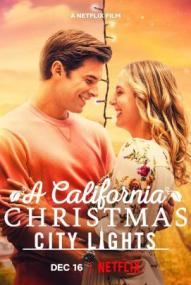 A California Christmas: City Lights ([xfvalue_year limit=
