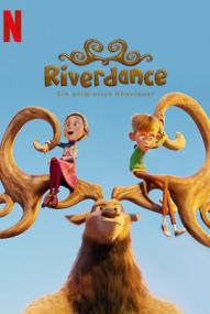 Riverdance: Ein animiertes Abenteuer ([xfvalue_year limit=