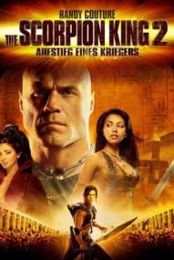 Scorpion King - Aufstieg eines Kriegers ([xfvalue_year limit=