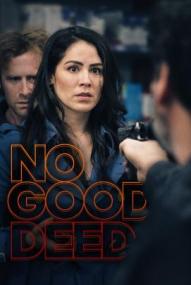 No Good Deed ([xfvalue_year limit=