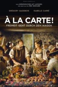 À la Carte! - Freiheit geht durch den Magen ([xfvalue_year limit=
