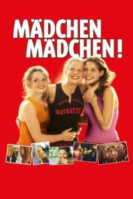 Mädchen Mädchen! ([xfvalue_year limit=
