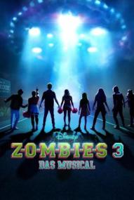 Zombies 3 - Das Musical ([xfvalue_year limit=