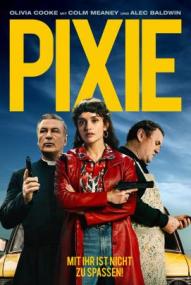 Pixie - Mit ihr ist nicht zu spassen ([xfvalue_year limit=