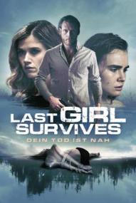 Last Girl Survives - Dein Tod ist nah