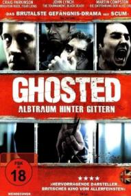 Ghosted - Alptraum hinter Gittern