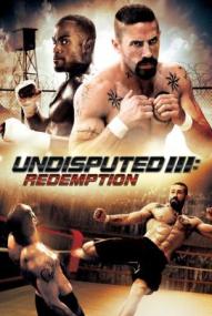 Undisputed III: Redemption ([xfvalue_year limit=