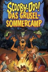 Scooby-Doo! Das Grusel-Sommercamp ([xfvalue_year limit=