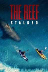 The Reef: Stalked ([xfvalue_year limit=
