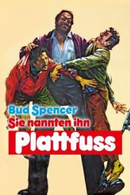Sie nannten ihn Plattfuss