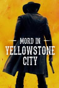 Mord in Yellowstone City ([xfvalue_year limit=