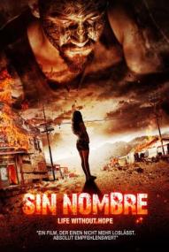 Sin Nombre - Life Without Hope ([xfvalue_year limit=