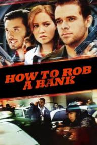 How to Rob a Bank