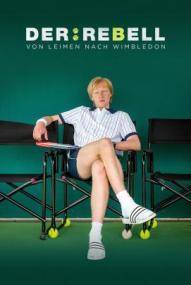 Der Rebell - Von Leimen nach Wimbledon ([xfvalue_year limit=