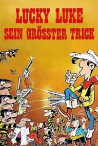 Lucky Luke - Sein größter Trick