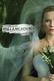 Melancholia ([xfvalue_year limit=