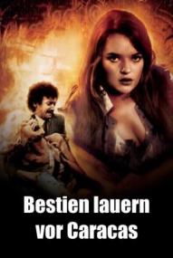 Bestien lauern vor Caracas